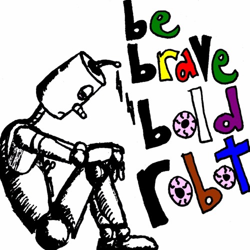Be Brave Bold Robot logo